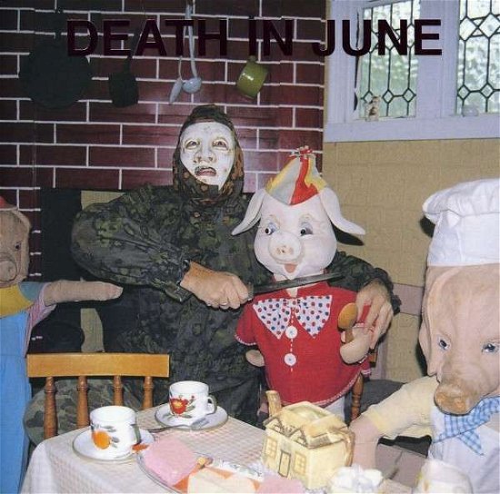 Cover for Death In June · All Pigs Must Die (CD) (2001)