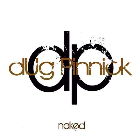 Cover for Dug Pinnick · Dug Pinnick - Naked (CD) (2013)