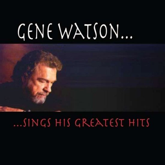 Cover for Gene Watson · Greatest Hits (CD) (2014)