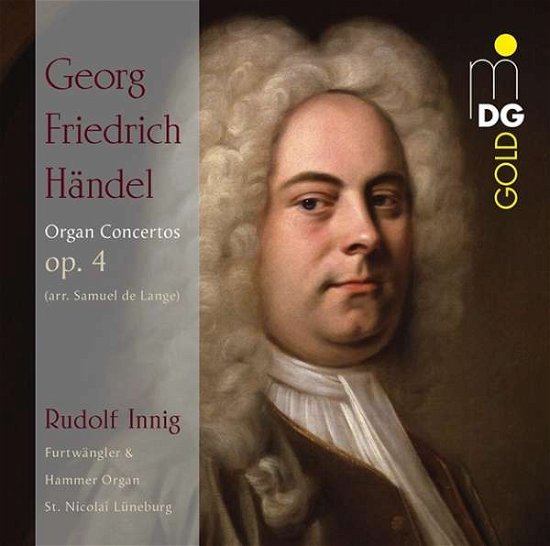 G. F. Handel Organ Concertos Op 4 (Arr. By Samuel De Lange) - Rudolf Innig - Music - MDG - 0760623192925 - February 26, 2016