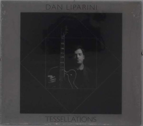 Cover for Dan Liparini · Tessellations (CD) (2020)