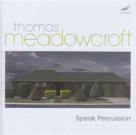 Cover for Thomas Meadowcroft · Speak Percussion (CD) (2020)