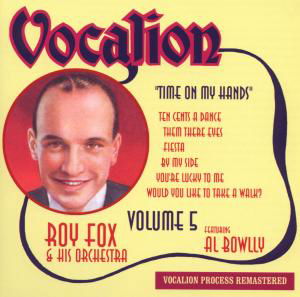 Time On My Hands - Roy Fox - Música - DUTTON - 0765387615925 - 14 de enero de 2010