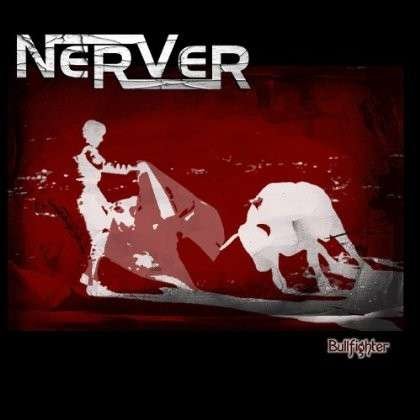 Cover for Nerver · Bullfighter (CD) (2014)