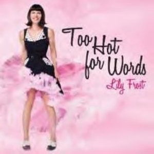 Cover for Lily Frost · Too Hot for Words (CD) (2017)