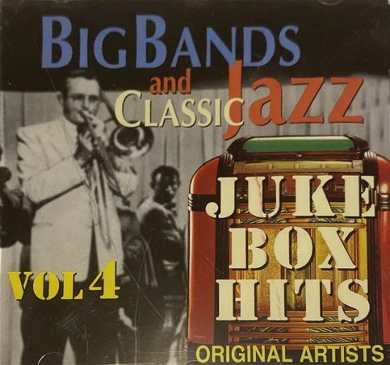 Cover for Juke Box Hits · Vol 4 Big Bands and Classic Jazz (CD)
