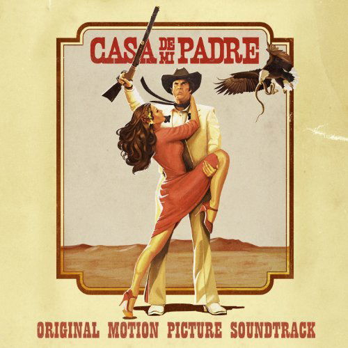 Cover for Casa De Mi Padre / O.s.t. · Casa De Mi Padre (CD) [Digipak] (2012)