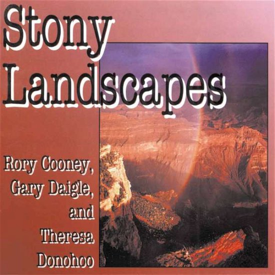 Cover for Cooney / Daigle / Donohoo · Stony Landscapes (CD) (1994)