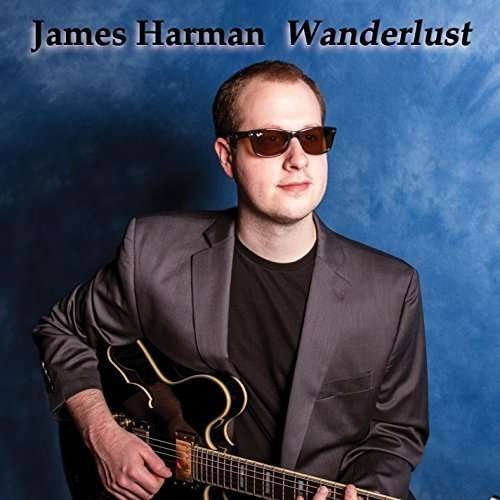 Cover for James Harman · Wanderlust (CD) (2014)