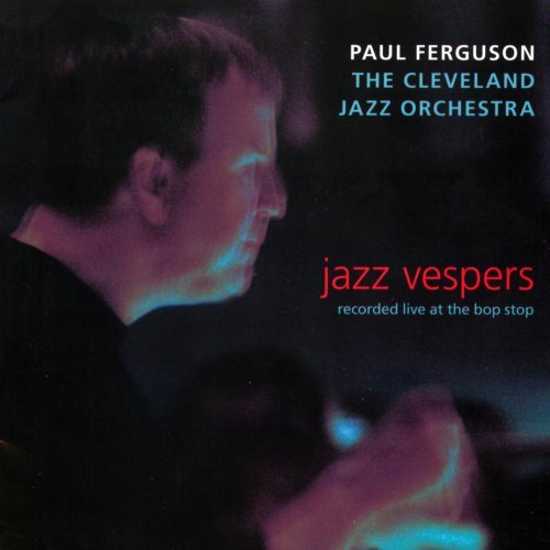 Cover for Ferguson,paul / Cleveland Jazz Orch · Jazz Vespers (CD) (2008)