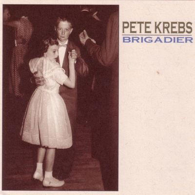 Cover for Krebs Pete · Brigadier (CD) (1995)