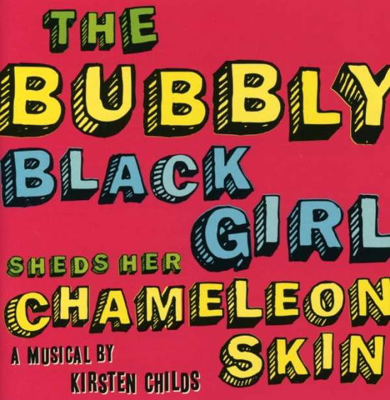 Cover for World Premiere Recording · Bubbly Black Girl Sheds Her Chameleon Skin (CD) (2007)