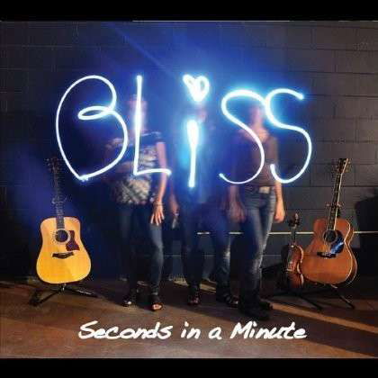 Cover for Bliss · Seconds in a Minute (CD) (2011)