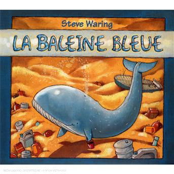 Cover for Steve Waring · La Baleine Bleue (CD) (2007)