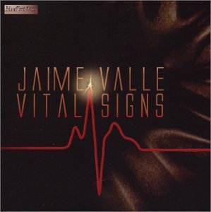 Vital Signs - Jaime Valle - Música - Blueport Jazz - 0800940696925 - 20 de abril de 2004