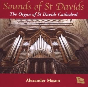 Cover for Alexander Mason (the Organ Of St David · Sounds Of St Davids (CD) (2010)
