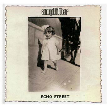 Cover for Amplifier · Echo Street (CD) [Limited edition] (2014)