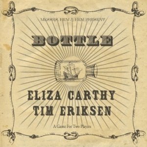 Cover for Carthy,eliza / Eriksen,tim · Bottle (CD) (2015)
