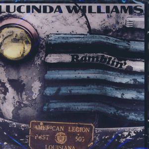 Ramblin - Lucinda Williams - Musik - EVANG - 0805772601925 - 10 juli 2009