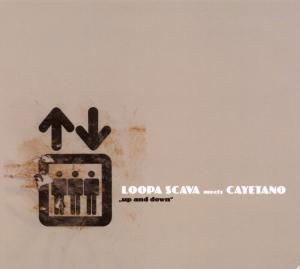 Cover for Loopa Scava Meets Cayetano · Up And Down (CD) (2019)