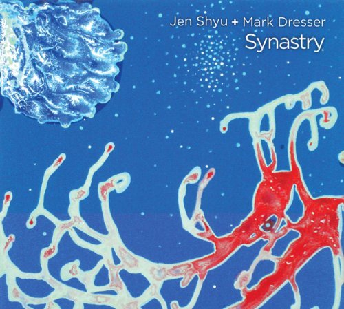 Cover for Shyu, Jen &amp; Mark Dresser · Synastry (CD) [Digipak] (2011)