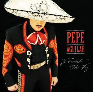 Cover for Pepe Aguilar · Y Tenerte Otra Vez (CD) (2008)