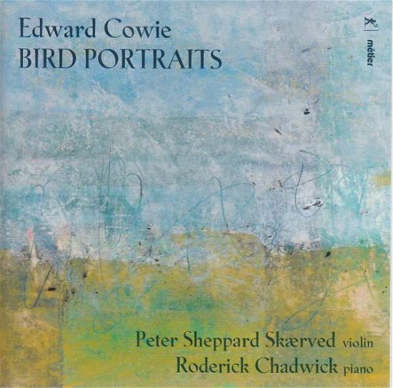 Cover for Skaerved / Chadwick · Edward Cowie: Bird Portraits (CD) (2021)