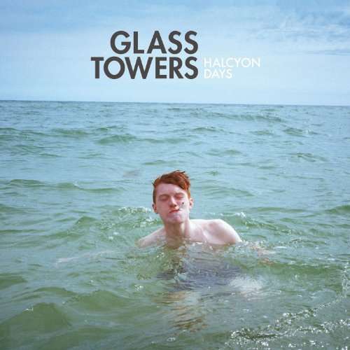 Cover for Glass Towers · Halcyon Days (LP)