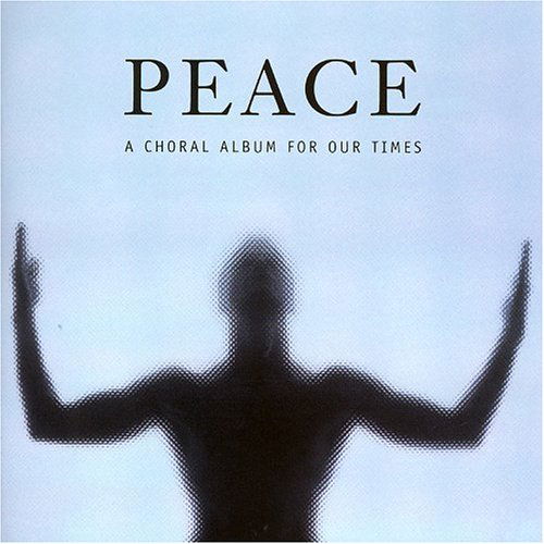 Peace, a Choral Album - Handel & Haydn Society - Musiikki - AVIE - 0822252003925 - maanantai 1. maaliskuuta 2004