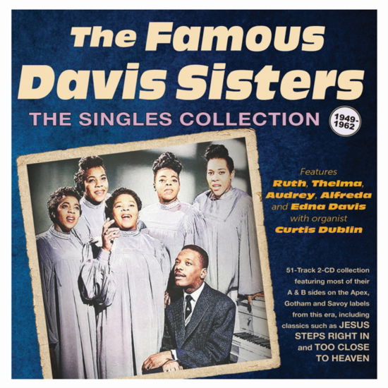 The Singles Collection 1949-62 - Famous Davis Sisters - Musik - ACROBAT - 0824046347925 - 22. september 2023