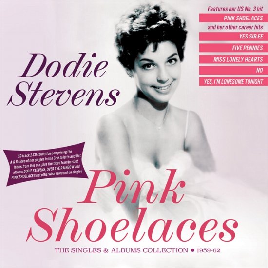 Pink Shoelaces: The Singles & Albums Collection 1959-62 - Dodie Stevens - Musik - ACROBAT - 0824046350925 - 5 april 2024