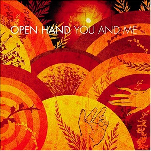 Open Hand · You and Me (CD) (2008)