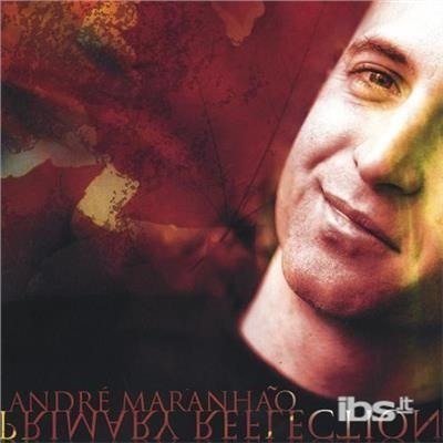 Primary Reflection - Andre Maranhao Ma Don Yo - Musik - CD Baby - 0825346712925 - 21. december 2004