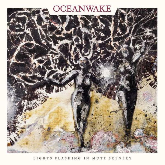 Lights Flashing In Mute Scenery - Oceanwake - Musikk - LIFEFORCE - 0826056018925 - 26. april 2019