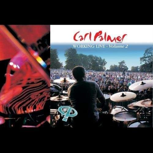 Cover for Carl Palmer · Working Live Volume 2-Palmer,Carl (CD) (2013)