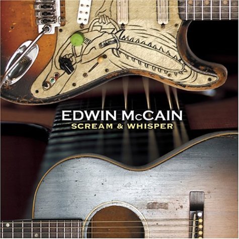 Cover for Edwin Mccain · Edwin Mccain-scream &amp; Whisper (CD) (2004)