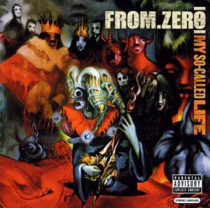 Cover for From Zero · My So Called Life-From Zero (CD) [Enhanced edition] (2003)