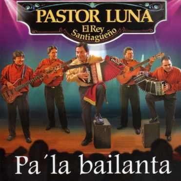 Cover for Pastor Luna · Pa La Bailanta (CD) (2004)