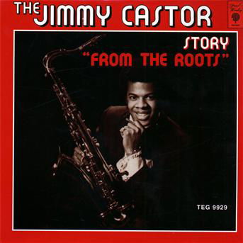 Cover for Jimmy Castor · From the Roots (CD)