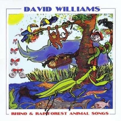 Cover for David Williams · Rhino &amp; Rainforest Animals (CD) (2012)