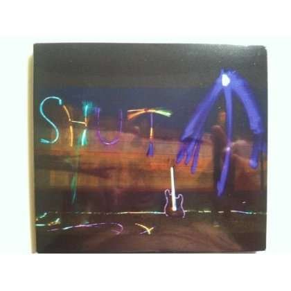 Cover for Shut Up (CD) (2013)