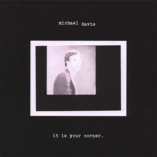 Cover for Michael Davis · It is Your Corner. (CD) (2007)