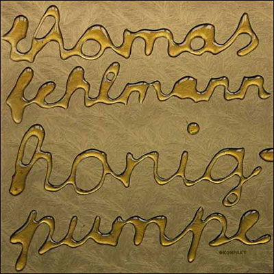 Cover for Thomas Fehlmann · Honigpumpe (CD) (2007)