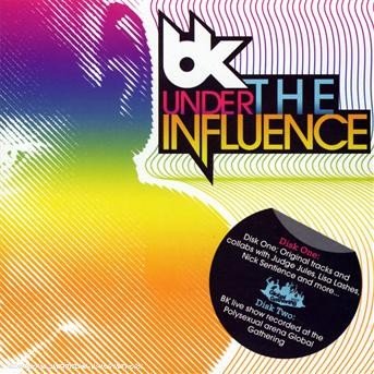 Bk · Bk - Under The Influence (CD) (2007)