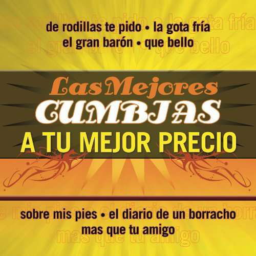 Mejores Cumbias a Tu Mejore Pr - Mejores Cumbias a Tu Mejore Pr - Musik -  - 0883736041925 - 