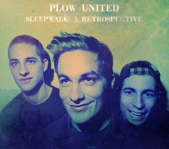 Cover for Plow United · Sleepwalk: A Retrospective (CD) (2021)