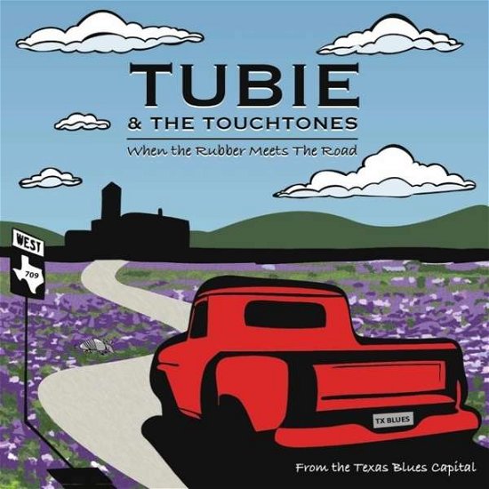 Cover for Tubie &amp; the Touchtones · When the Rubber Meets the Road (CD) (2012)