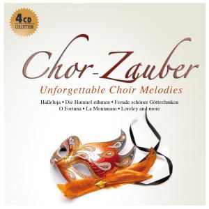 Cover for Chor Zauber-unforgettable Choir Melodies (CD) (2012)