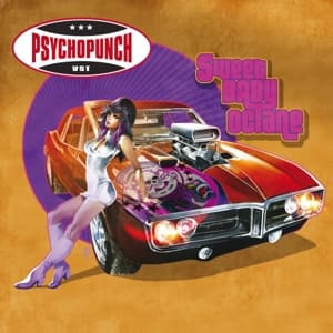 Cover for Psychopunch · Sweet Baby Octane (CD) [Digipak] (2015)