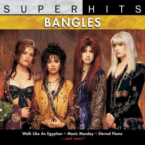 Super Hits - The Bangles - Música - COLUMBIA - 0886970547925 - 26 de junho de 2007